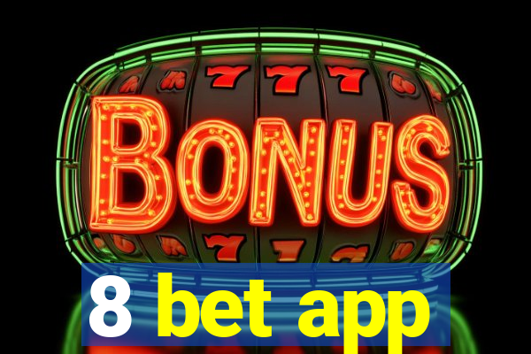 8 bet app